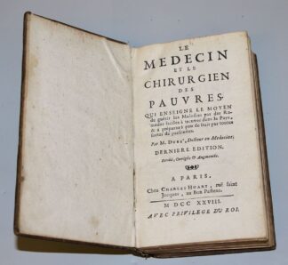 0763-Antiquarisches zu Medizin: Le medecin et le chirurgien des pauvres, 1728 mit Anhang 1727